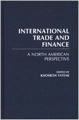 International Trade and Finance A North American Perspective_120x79.jpg